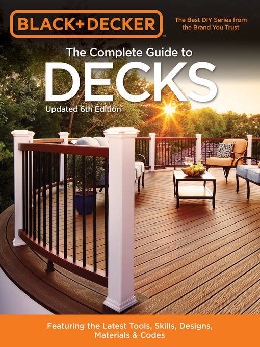 Title details for Black & Decker the Complete Guide to Decks by Editors of Cool Springs Press - Available